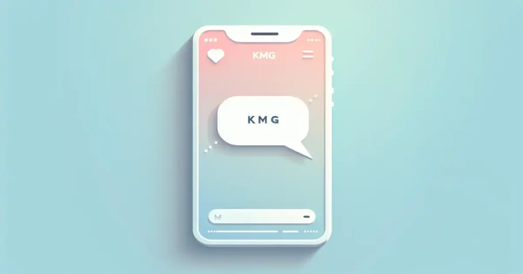 What does KMG mean in text messages